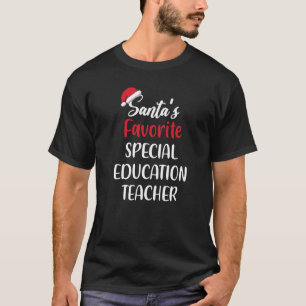 Santas Favorite Special Education Teacher Christm T-Shirt