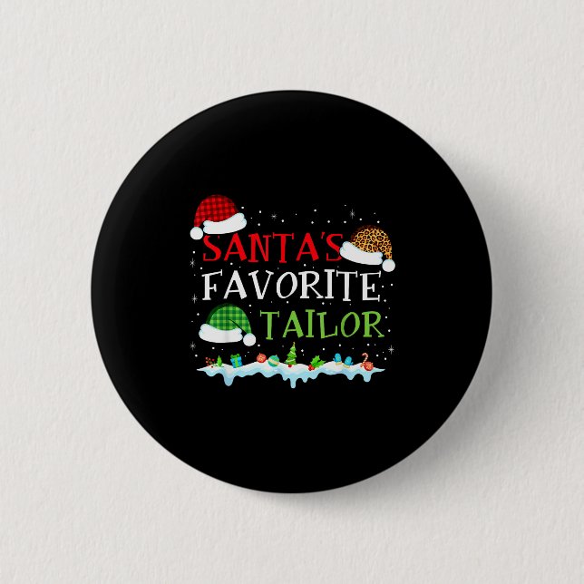 Santa's Favorite Tailor Fun Christmas Alterations  6 Cm Round Badge (Front)