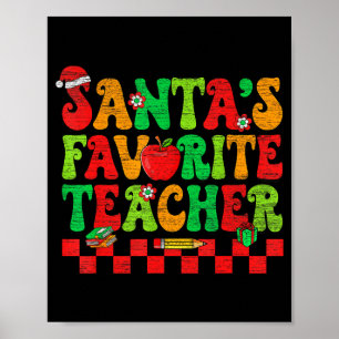 Santas Favorite Teacher Retro Groovy Christmas Xma Poster