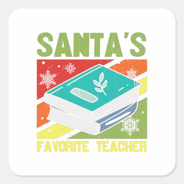 Santa's Favorite Teacher Square Sticker (Front)