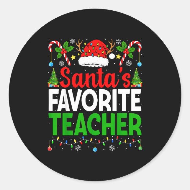 Santa's Favorite Teachers Christmas Funny Christma Classic Round Sticker (Front)