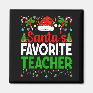 Santa's Favorite Teachers Christmas Funny Christma Magnet