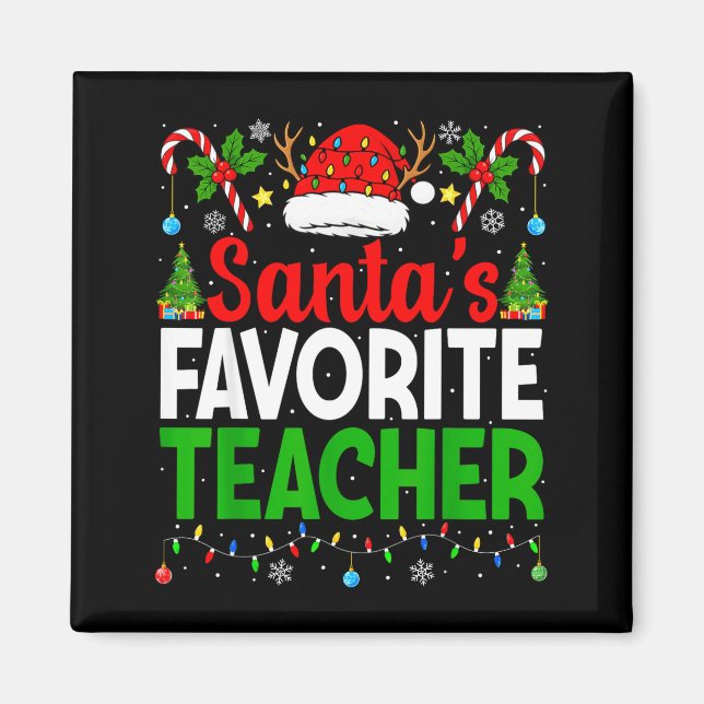 Santa's Favorite Teachers Christmas Funny Christma Magnet (Front)