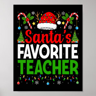 Santa's Favorite Teachers Christmas Funny Christma Poster