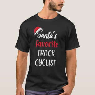 Santas Favorite Track Cyclist   Christmas Track Cy T-Shirt