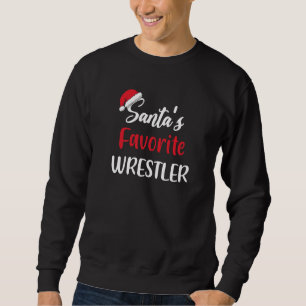 Santas Favorite Wrestler Christmas Wrestling Sweatshirt