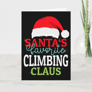 Santa's Favorite Xmas Climbing Christmas Claus Pjs Card