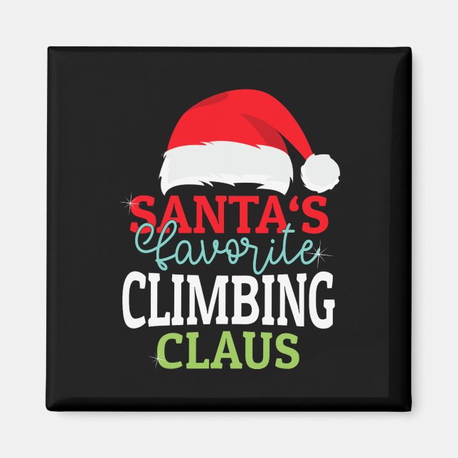 Santa's Favorite Xmas Climbing Christmas Claus Pjs Magnet (Front)