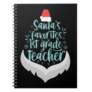 Santa's Favourite 1st Grade Teacher Funny Christma Notebook