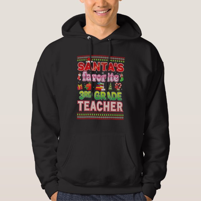 Santa's Favourite 3rd Grade Teacher Christmas Swea Hoodie (Front)