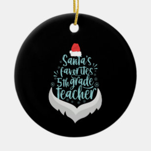 Santa's Favourite 5th Grade Teacher Funny Christma Ceramic Ornament