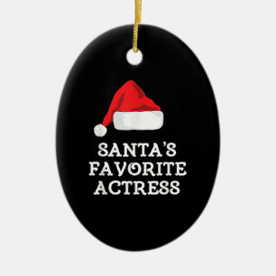 Santas Favourite Actress Christmas Acting Actress Ceramic Ornament