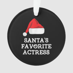 Santas Favourite Actress Christmas Acting Actress Ornament
