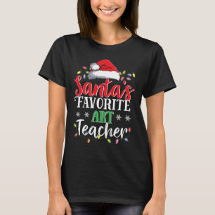 Santa's Favourite Art Teacher Christmas Fun Gift I T-Shirt