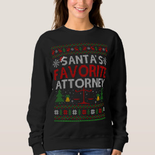 Santa's Favourite Attorney Xmas Ugly Attorney Chri Sweatshirt