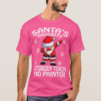 Santas Favourite Autobody Teach And Painter Christ