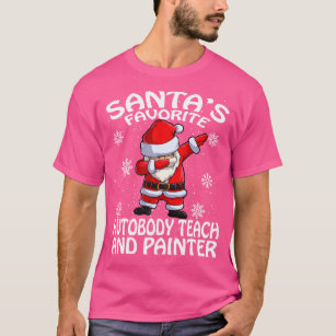 Santas Favourite Autobody Teach And Painter Christ T-Shirt