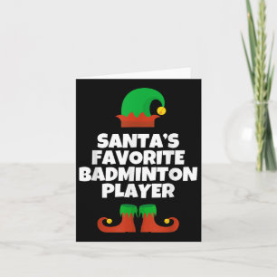 Santas Favourite Badminton Player Christmas Hat Fu Card
