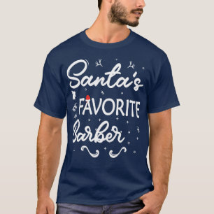 Santas Favourite Barber Christmas Barber T-Shirt