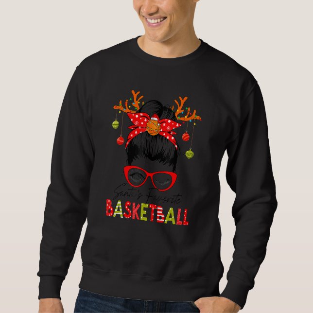 Santa's Favourite Basketball Xmas Messy Bun Santa  Sweatshirt (Front)