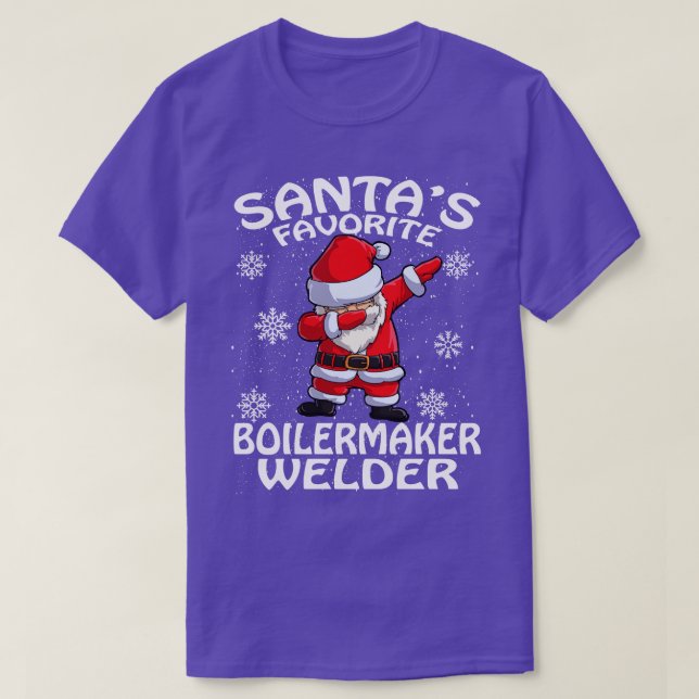 Santas Favourite Boilermaker Welder Christmas T-Shirt (Design Front)