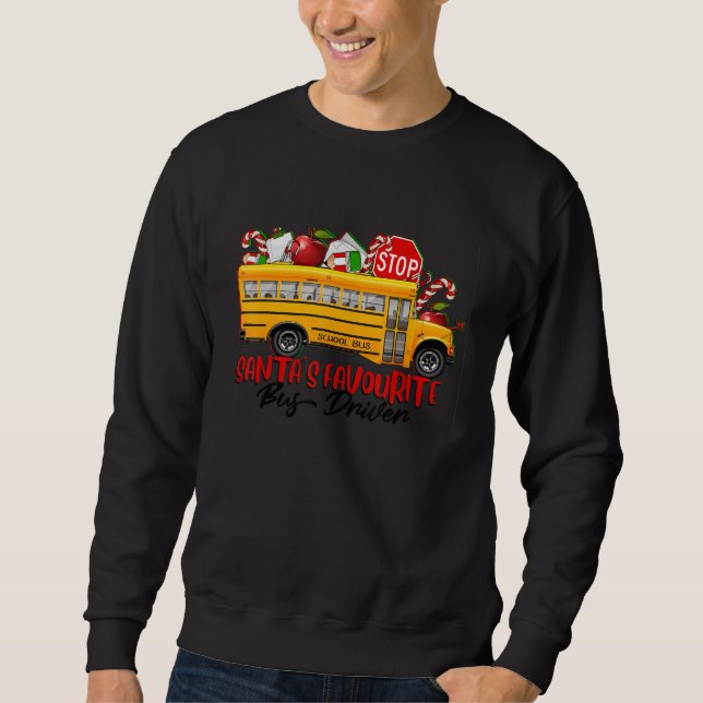 Santa's Favourite Bus Driver Christmas Delivery Ca Sweatshirt (Front)