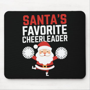 Santa's Favourite Cheerleader Christmas Cheerleadi Mouse Pad
