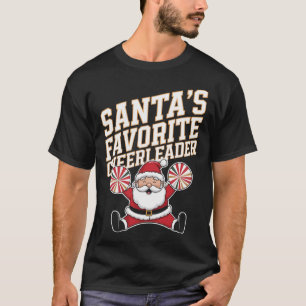 Santa's Favourite Cheerleader Christmas Cheerleadi T-Shirt
