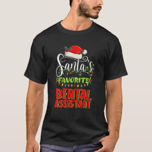 Santas Favourite Dental Assistant Christmas Santa  T-Shirt