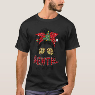 Santa's Favourite Dental Assistant Messy Bun Chris T-Shirt