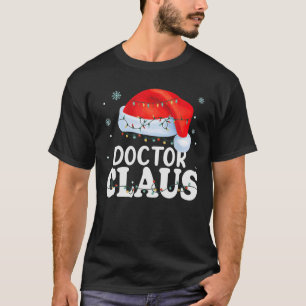 Santas Favourite Dispatcher Christmas Doctor Claus T-Shirt