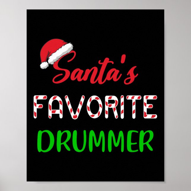 Santas Favourite Drummer Gift Fun drum Christmas P Poster (Front)