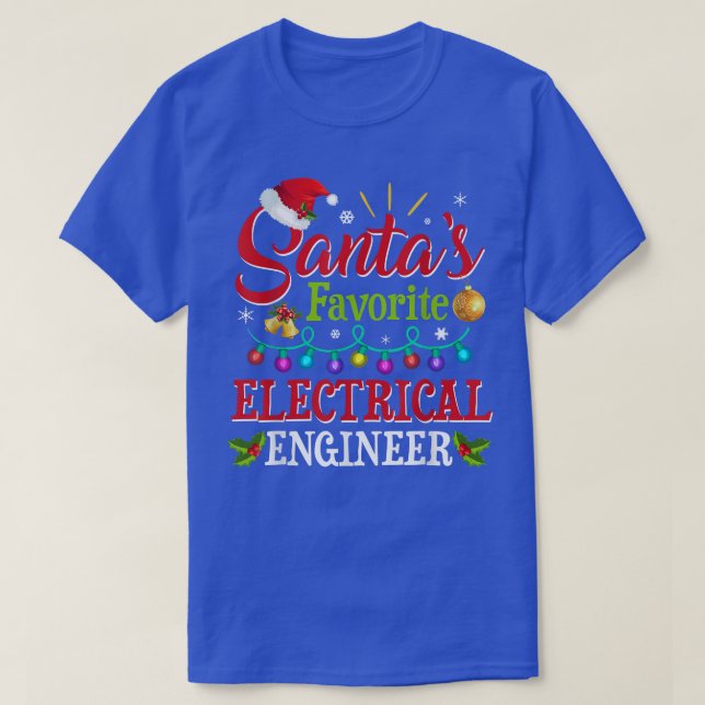 Santas Favourite Electrical Engineer Light Hat Chr T-Shirt (Design Front)