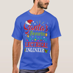 Santas Favourite Electrical Engineer Light Hat Chr T-Shirt