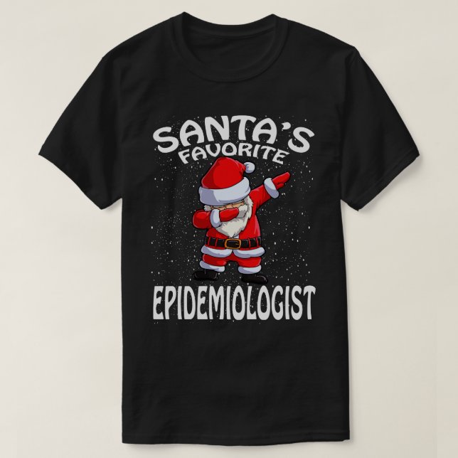 Santas Favourite Epidemiologist Christmas T-Shirt (Design Front)
