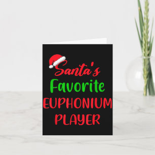 Santas Favourite Euphonium Player Gift Euphonium C Card