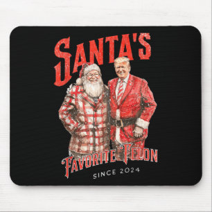 Santas Favourite Felon Since 2024 Christmas Xmas Mouse Pad