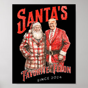 Santas Favourite Felon Since 2024 Christmas Xmas Poster