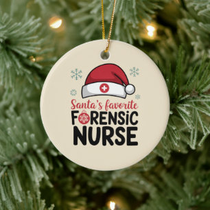 Santas Favourite Forensic Nurse Funny Christmas  Ceramic Ornament