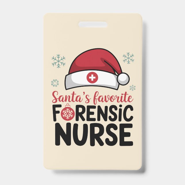 Santas Favourite Forensic Nurse Funny Christmas  ID Badge (Front)