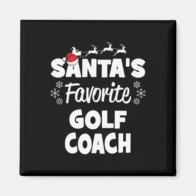 Santa's Favourite Golf Coach Fun Christmas Matchin Magnet (Front)