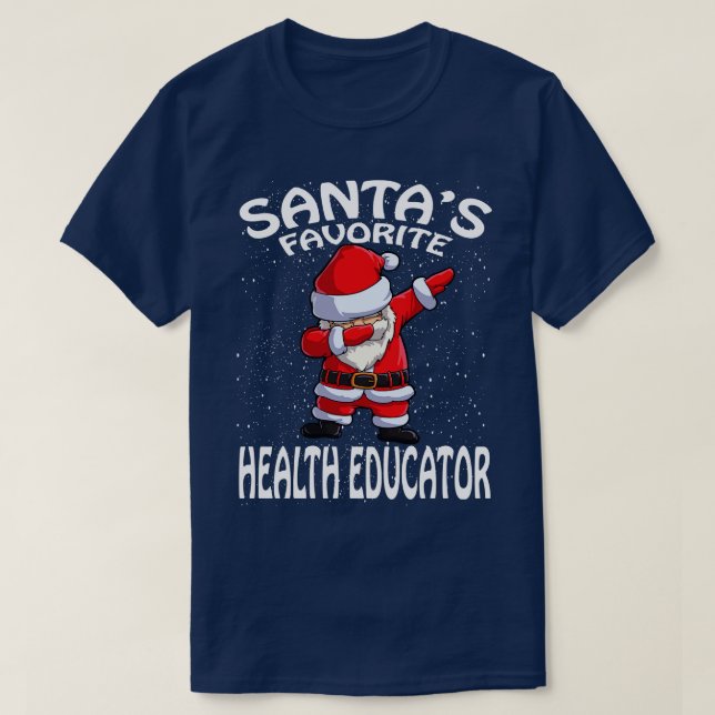 Santas Favourite Health Educator Christmas T-Shirt (Design Front)