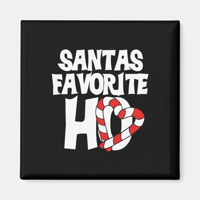 Santas Favourite Ho  Magnet (Front)