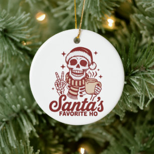 Santa's Favourite Ho Skeleton Snarky Christmas Ceramic Ornament