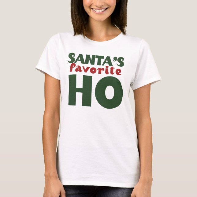 Santas Favourite HO T-Shirt (Front)