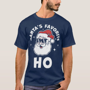 Santas Favourite Ho Xmas Naughty Santa Christmas P T-Shirt