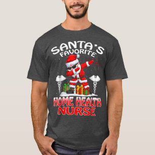 Santa's Favourite Home Health Nurse Christmas Matc T-Shirt