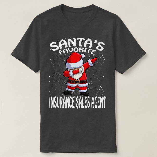 Santas Favourite Insurance Sales Agent Christmas T-Shirt (Design Front)