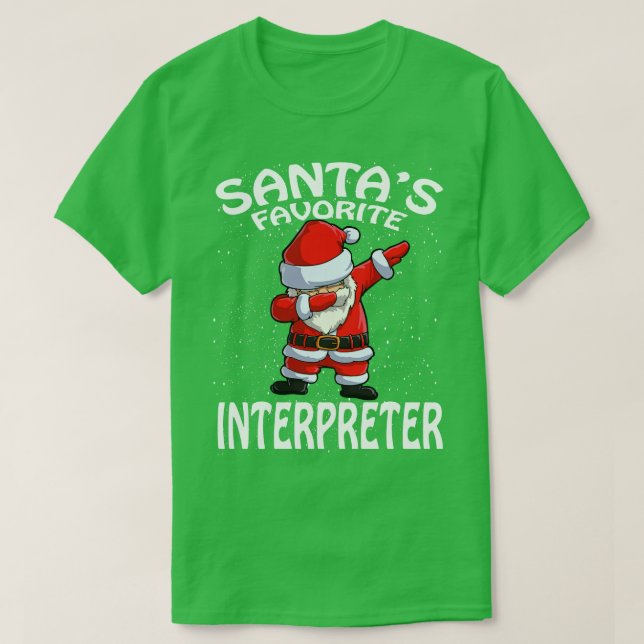 Santas Favourite Interpreter Christmas T-Shirt (Design Front)