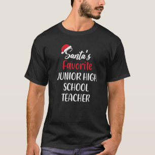 Santas Favourite Junior High School Teacher  Chris T-Shirt